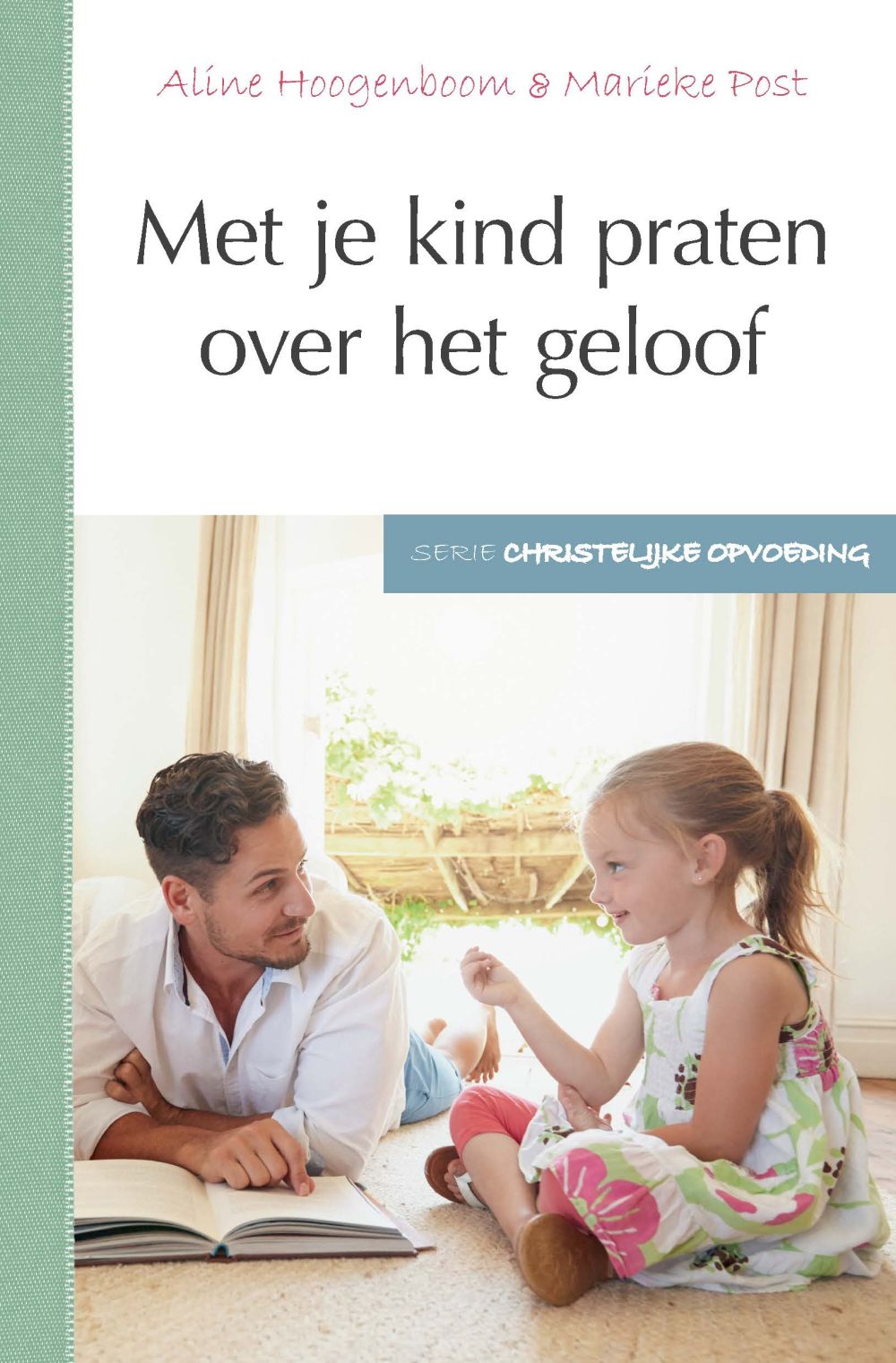 Wonderbaar Met je kind praten over het geloof - drs. Aline Hoogenboom KU-74