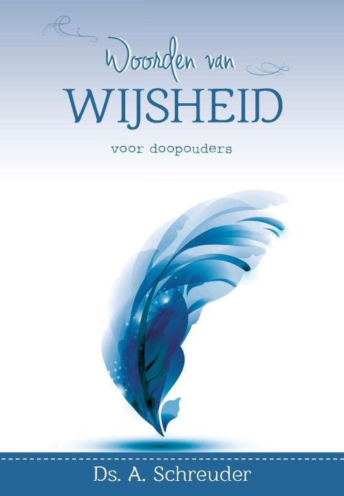 Woorden Van Wijsheid Voor Moeders Ds A Schot 9789462781719 De Banier